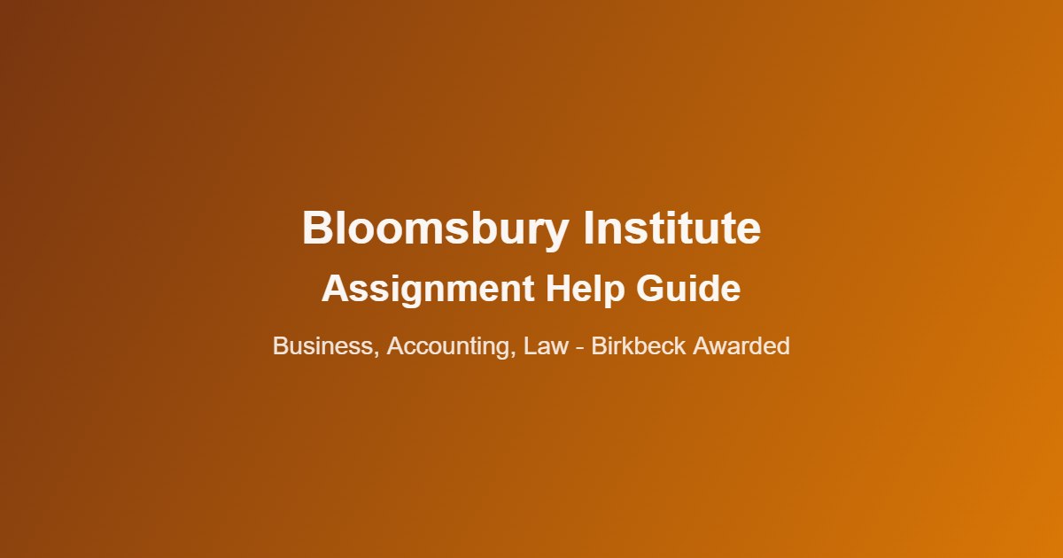 Bloomsbury Institute Assignment Help