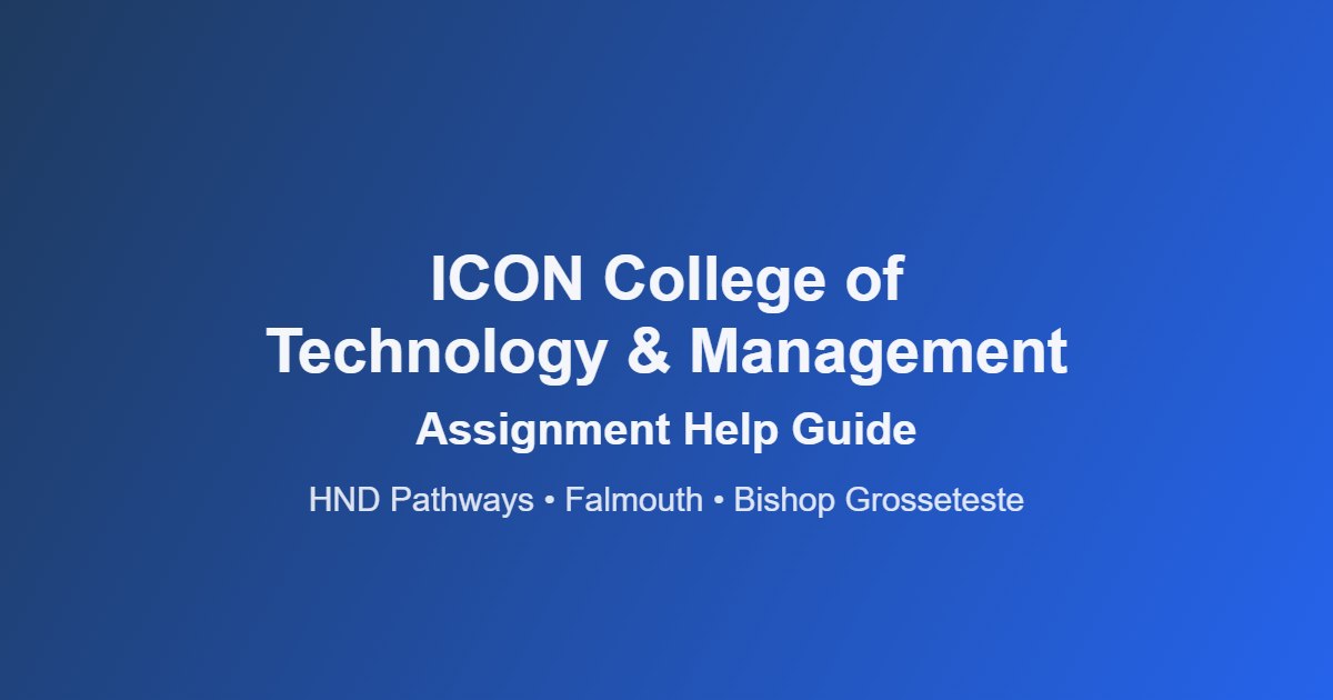 ICON College of Technology and Management Assignment Help