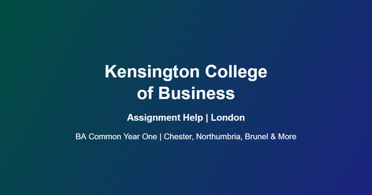 Kensington College of Business Assignment Help