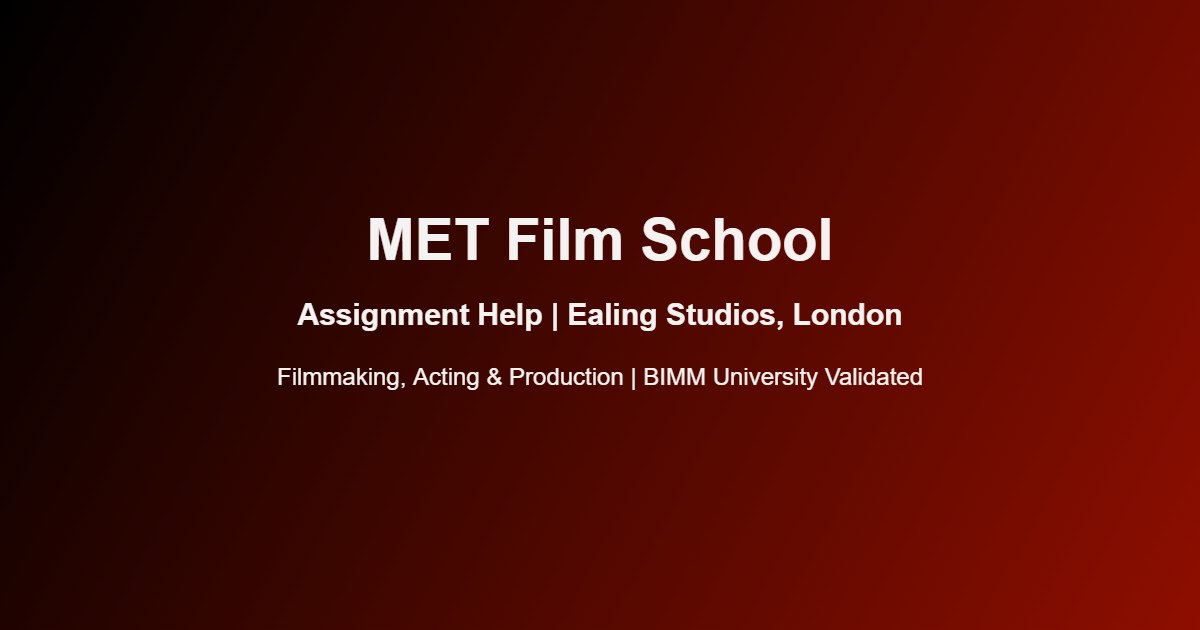 MET Film School Assignment Help