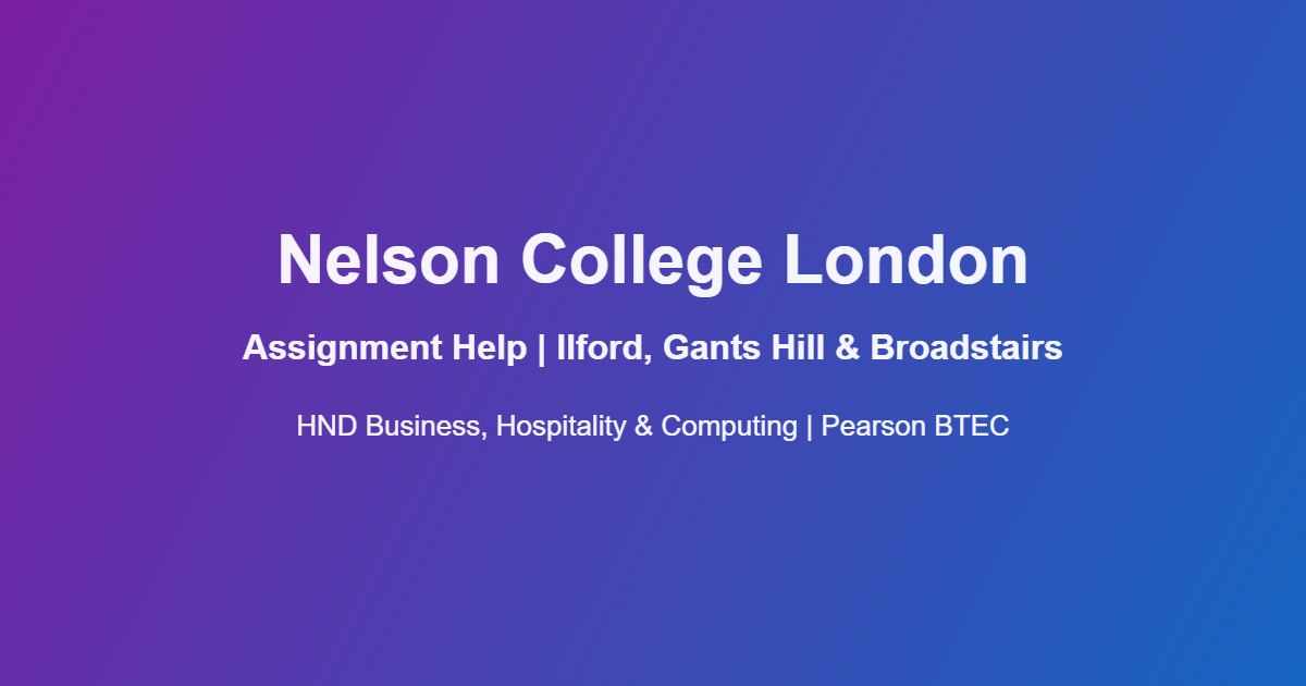 Nelson College London Assignment Help