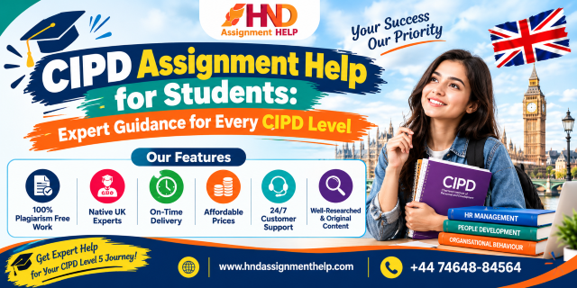 CIPD Assignment Help for Students: Expert Guidance for Every CIPD Level