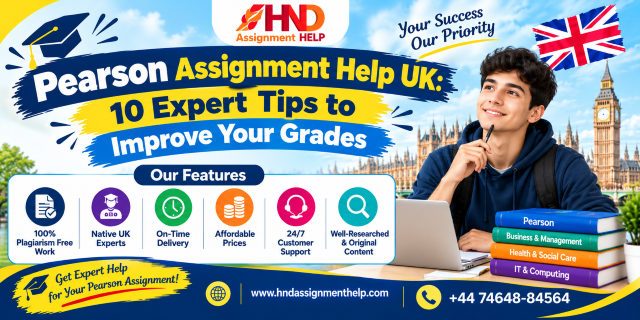 Pearson Assignment Help UK: 10 Expert Tips to Improve Your Grades